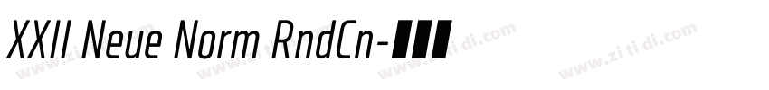 XXII Neue Norm RndCn字体转换